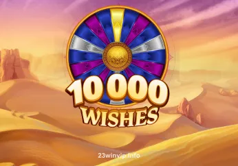 10000 Wishes - Slot game hấp dẫn tại 23win